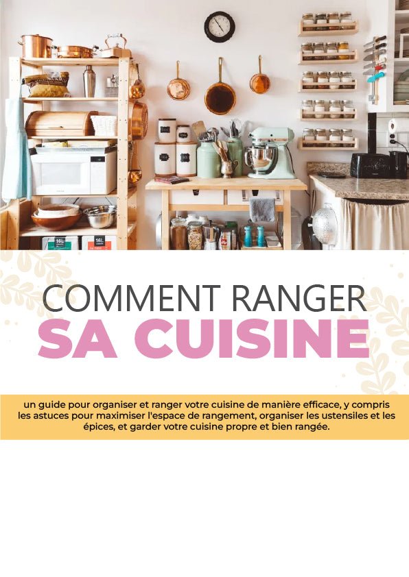 EBOOK - Comment ranger sa cuisine : Le guide ultime pour une organisation efficace - Benziclean